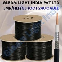LMR/HLF/GLI/OCT 240 CABLE