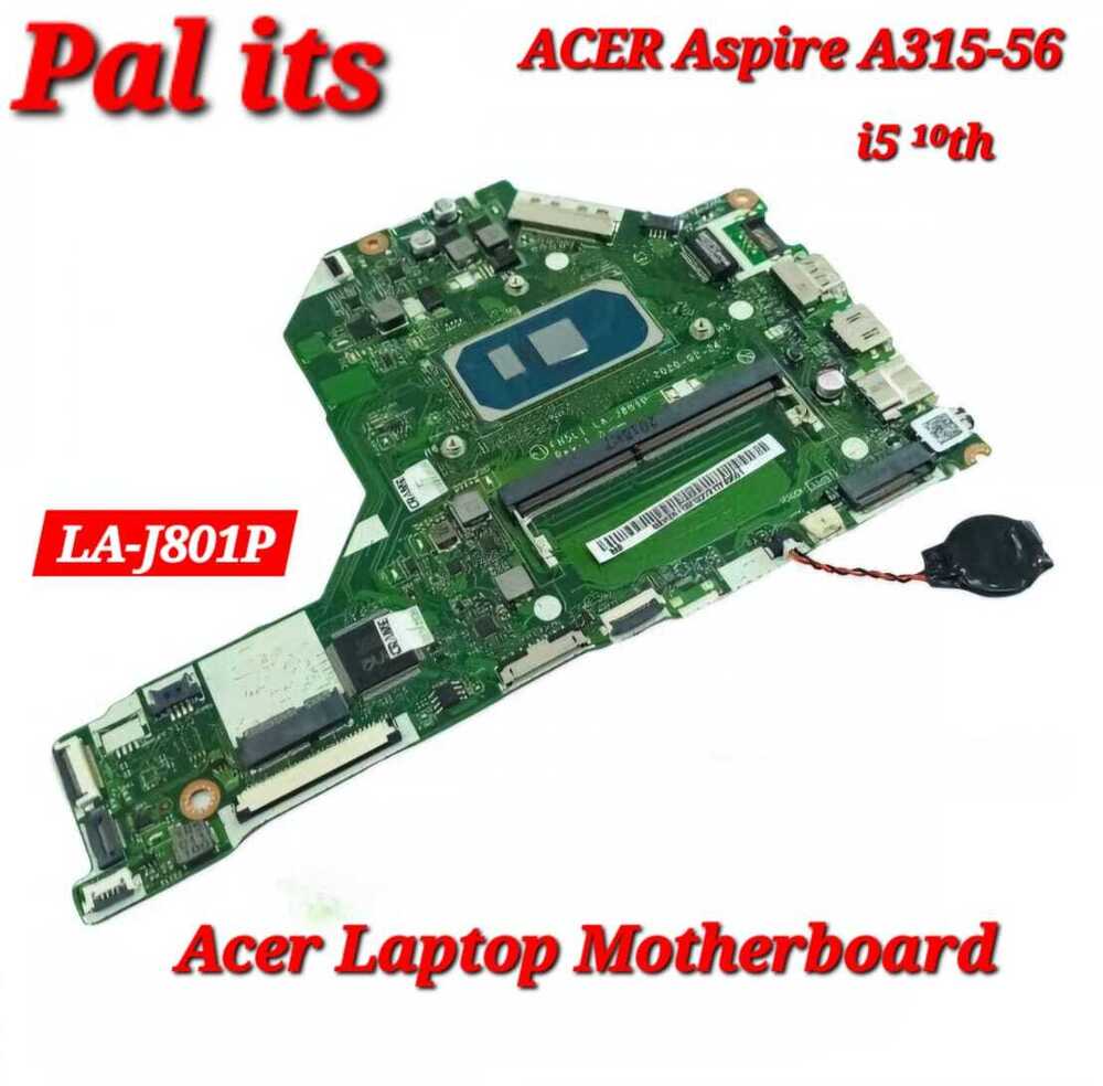 Acer Aspire A315-56 La-J801P Laptop Motherboard - Color: Different Available
