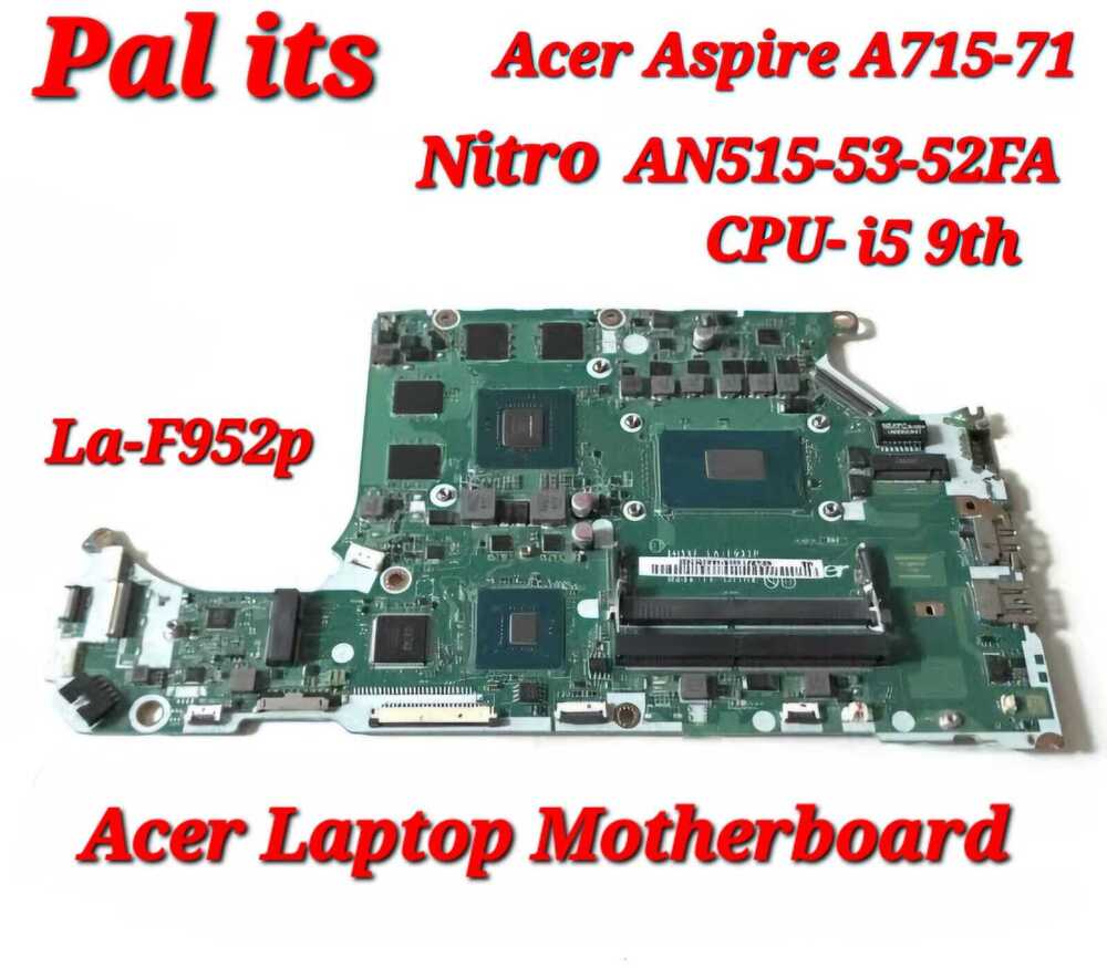 Acer Aspire A715-71 La-F951P Laptop Motherboard - Color: Different Available