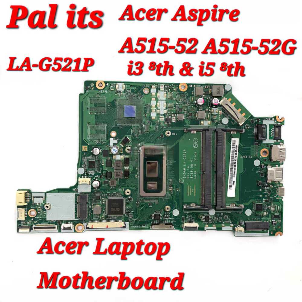 Acer Aspire A515-52 A515-52G La-G521P Laptop Motherboard - Color: Different Available
