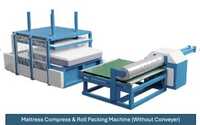 Automatic Mattress Compress And Roll Packing Machine - Capacity: 15/20 Pcs/hr
