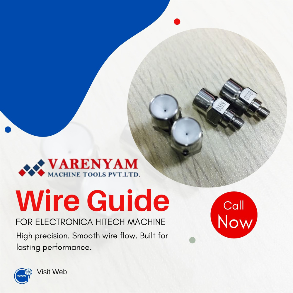 Wire Guide For Electronica Hitech Machine