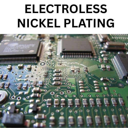 ELECTROLESS NICKEL PLATING