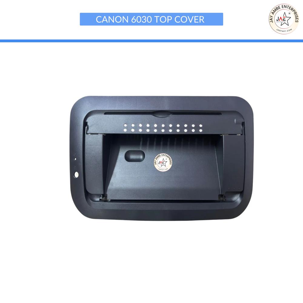 CANON 6030 TOP COVER