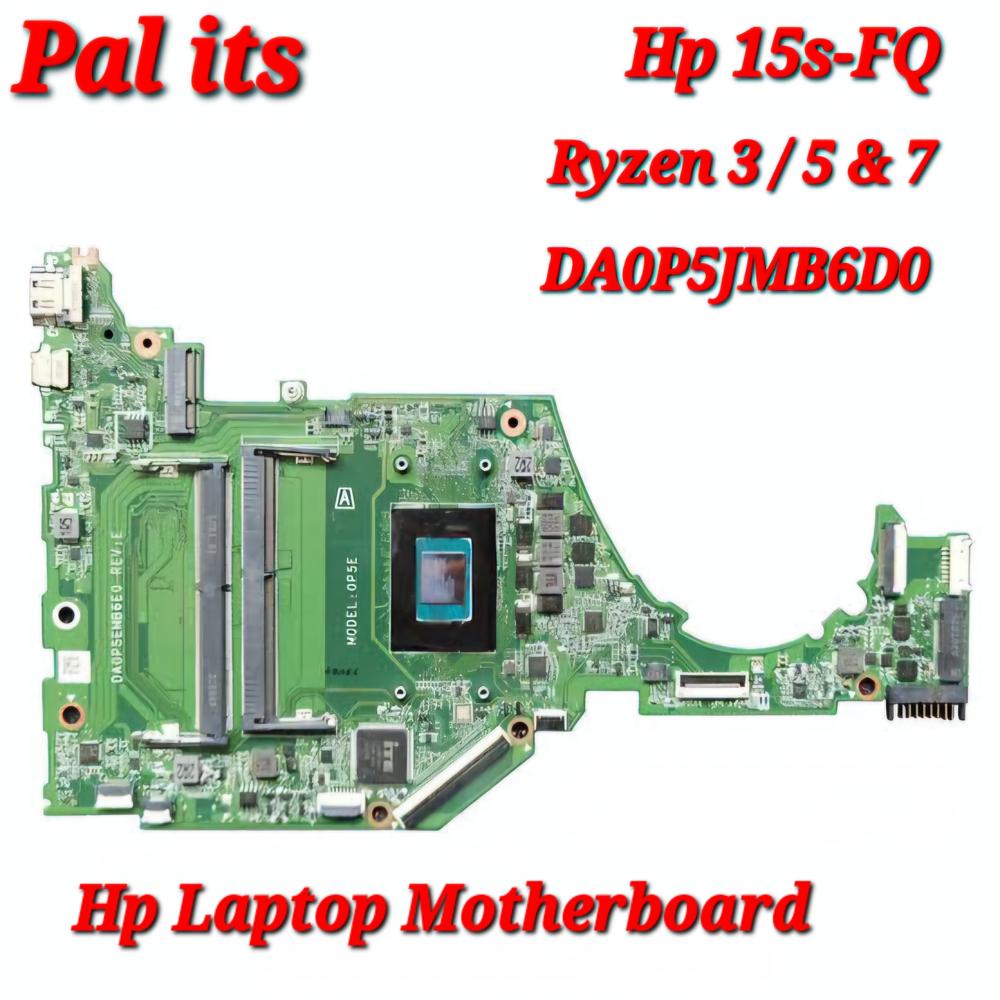 HP 15S-FQ RYZEN 5 DA0P5JMB6D0 LAPTOP MOTHERBOARD