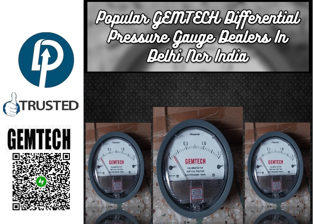GEMTECH > Differential Pressure Gauge > Pushkar Mahadev Industrial Estate Vatva Ahmedabad