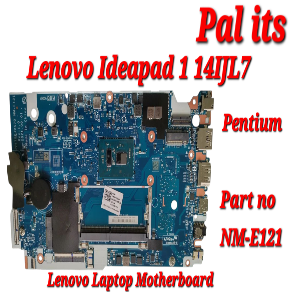 LENOVO IDEAPAD 1 14IJL7 NM-E791 & NM-E121 LAPTOP MOTHERBOARD
