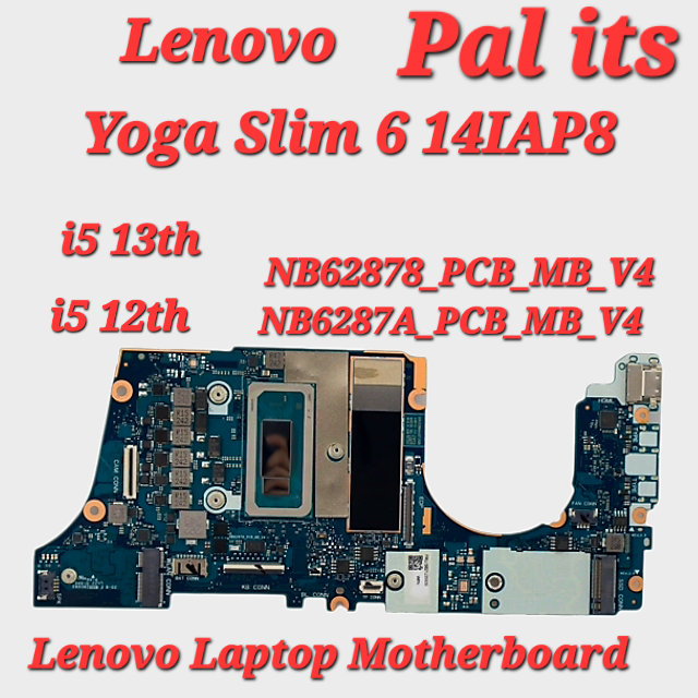 LENOVO YOGA SLIM 6 14IAP8 NB62878_PCB_MB_V4 LAPTOP MOTHERBOARD