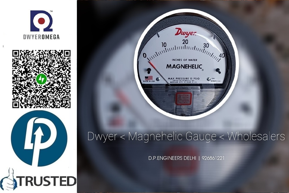 Dwyer >SERIES 2000 Magnehelic Gauge > Wholesalers FROM Uluberia Industrial Park West Bengal
