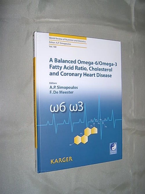 A Balanced Omega-6/Omega-3 Fatty Acid Ratio, Cholesterol and Coronary Heart Disease Book