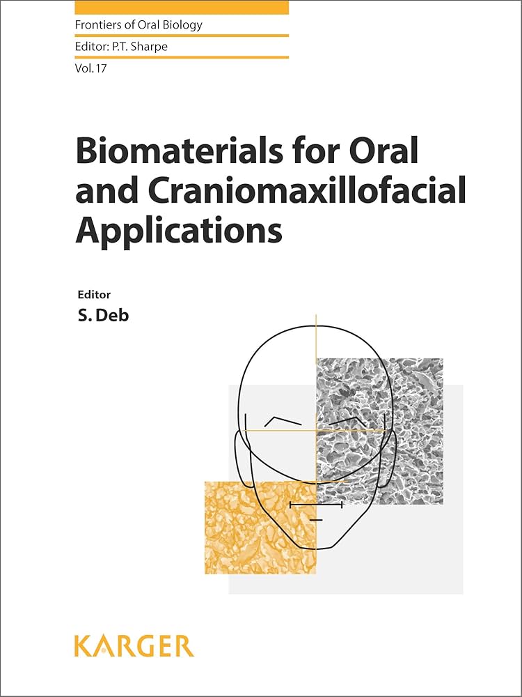 Biomaterials for Oral and Craniomaxillofacial Applications Book