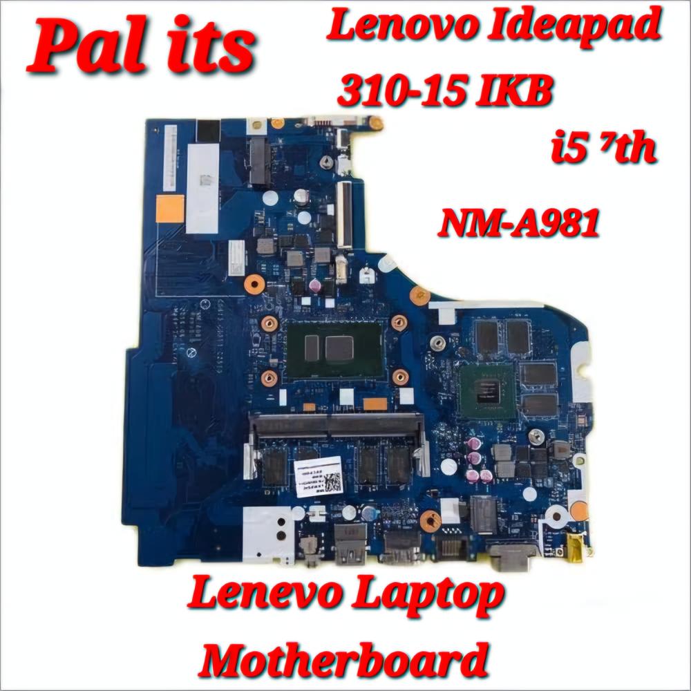 LENOVO IDEAPAD 310-15IKB NM-A981 LAPTOP MOTHERBOARD