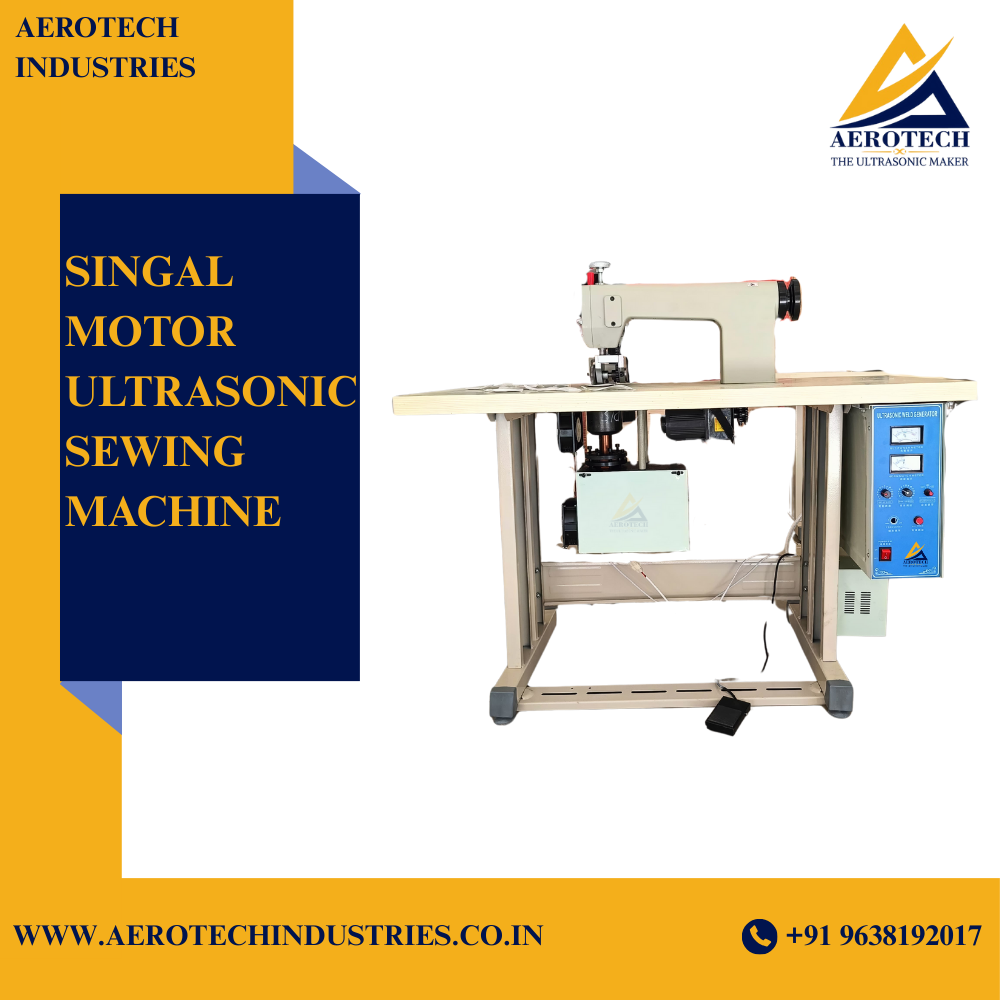 Single Motor Ultrasonic Sewing Machine