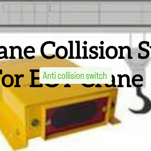 Anti-crane Collision Switch System - Features: Dustproof