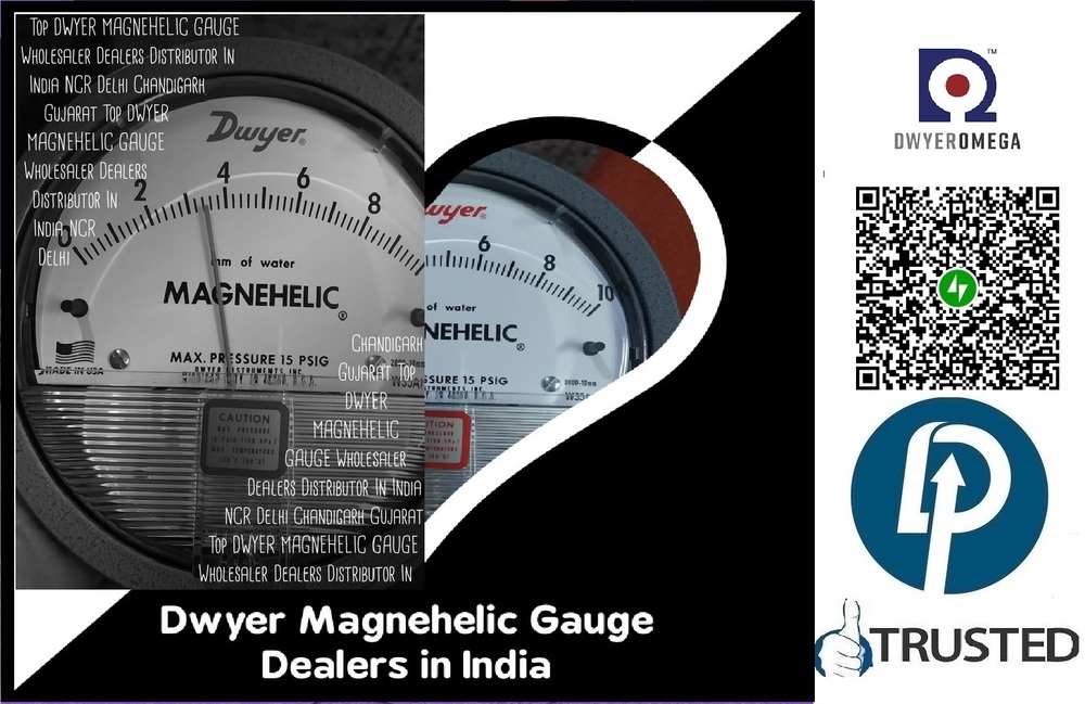 Dwyer >> Magnehelic Pressure Gauge >> Wholesalers NEAR Sahachawk Industrial Park West Bengal