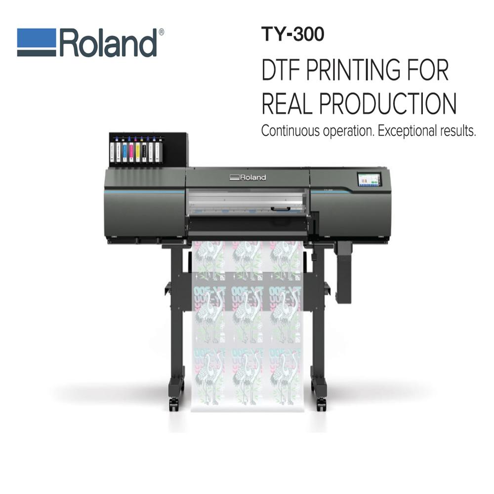 Roland Ty-300 DTF printer