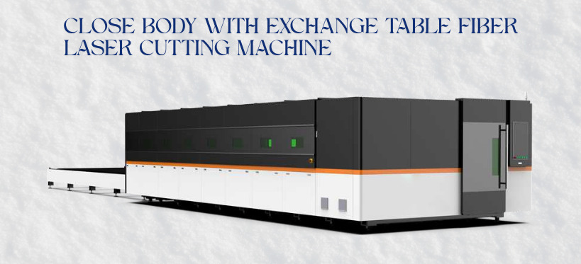 Close Body With Exchange Table Fiber Laser Cutting Machine