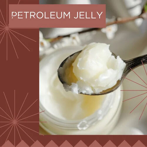 Petroleum Jelly