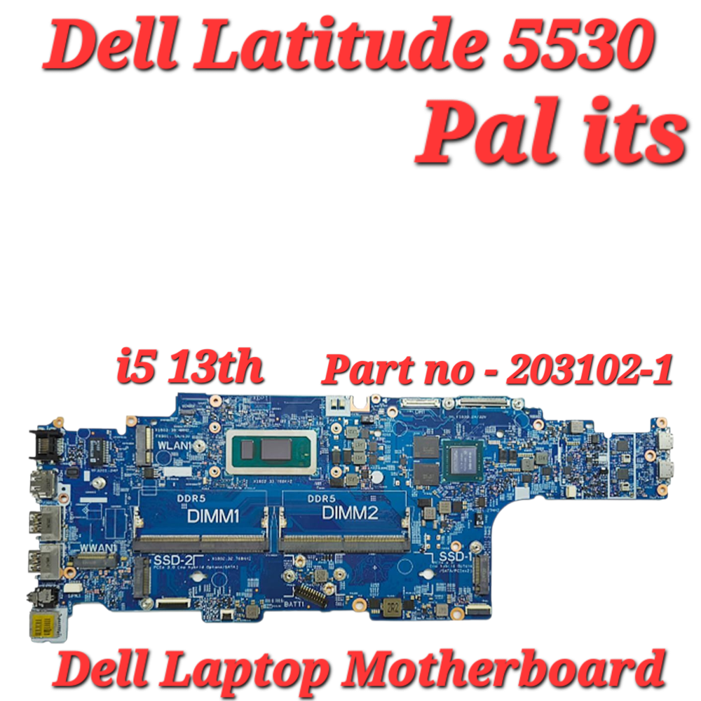 DELL LATITUDE 5530 203102-1 LAPTOP MOTHERBOARD