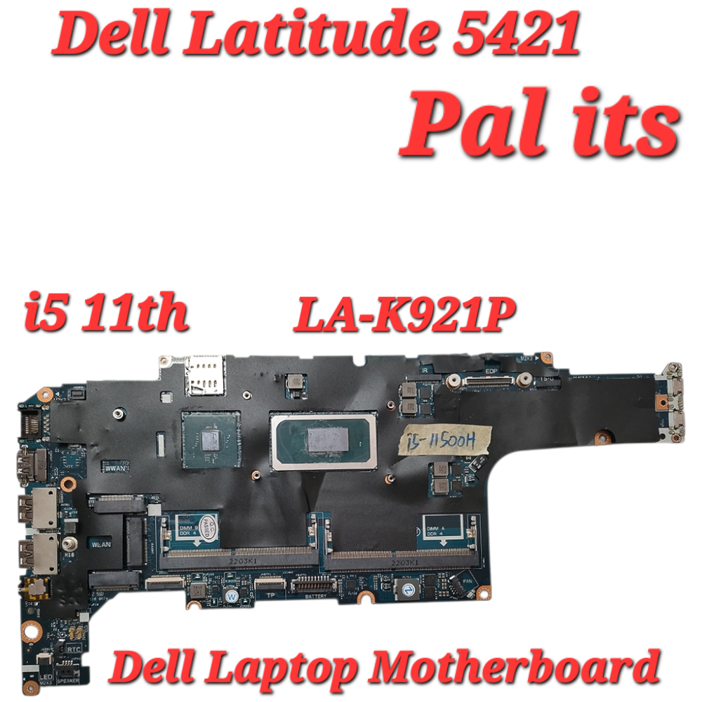 DELL LATITUDE 5421 LA-K921P LAPTOP MOTHERBOARD