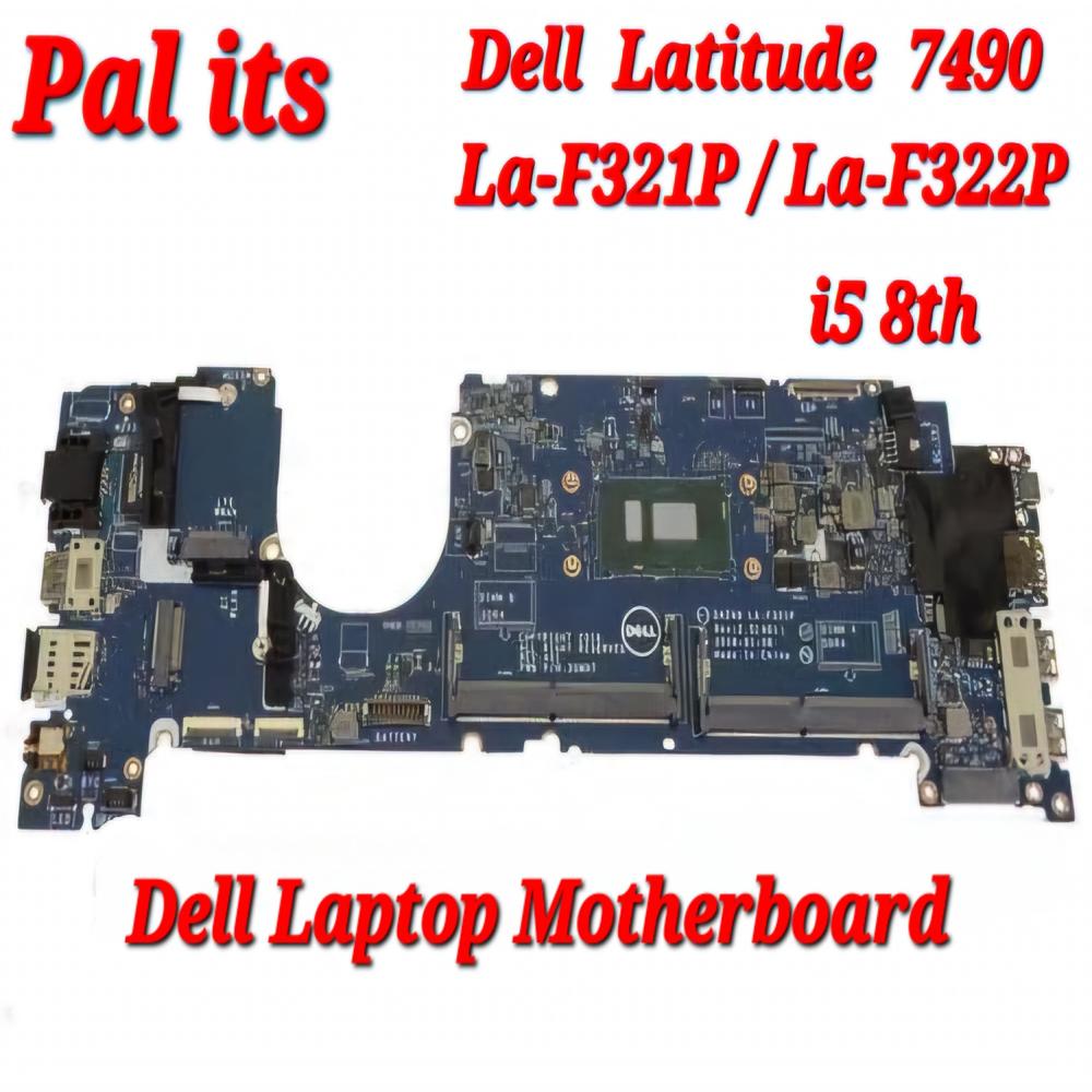 DELL LATITUDE 7490 LA-F322P / LA-F321P LAPTOP MOTHERBOARD