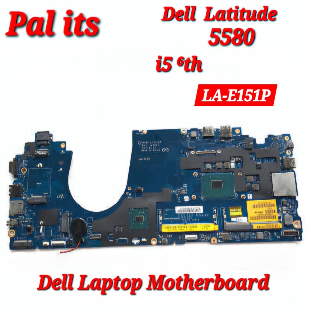 DELL LATITUDE 5580 LA-E151P LAPTOP MOTHERBOARD