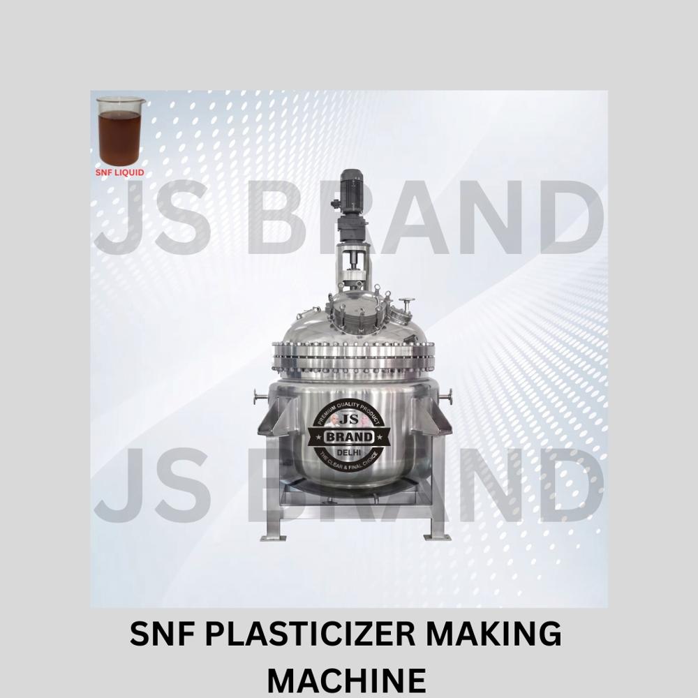 SNF PLASTICIZER MAKING MACHINE