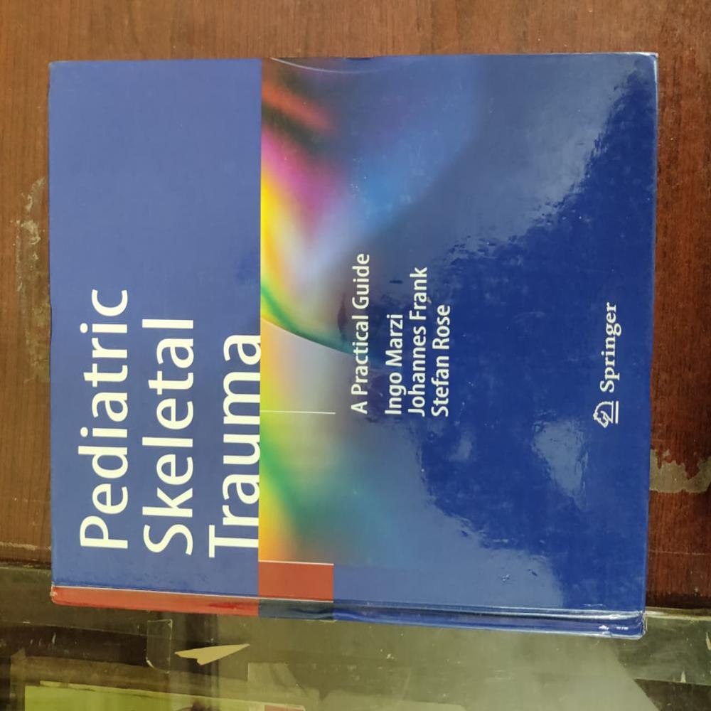Pediatric Skeletal Trauma: A Practical Guide Book