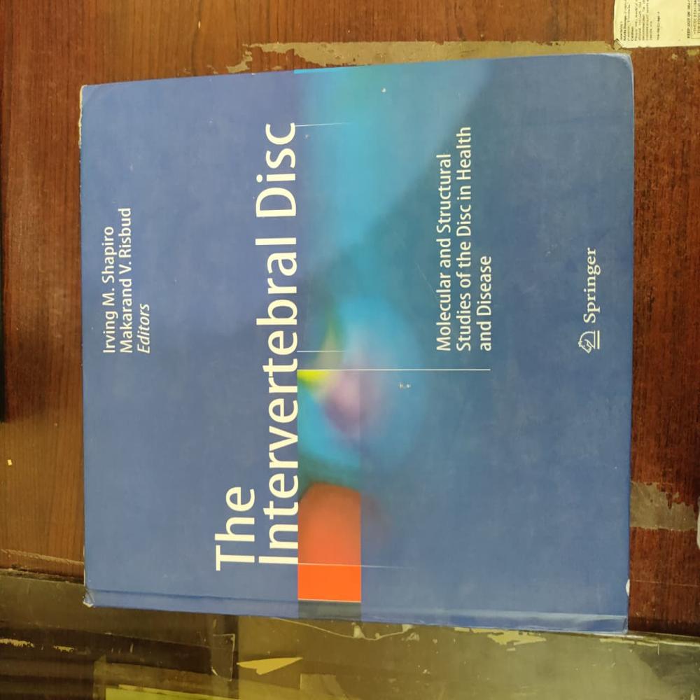 The Intervertebral Disc: Molecular and Structural Studies of the Disc in Health and Disease Book