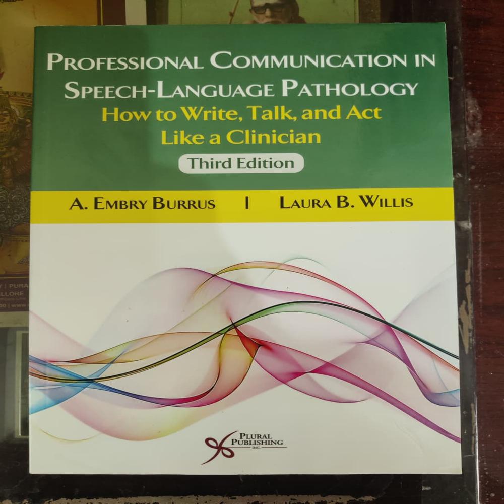 Professional Communication in Speech-Language Pathology: How to Write, Talk, and Act Like a Clinician (Third Edition) Book