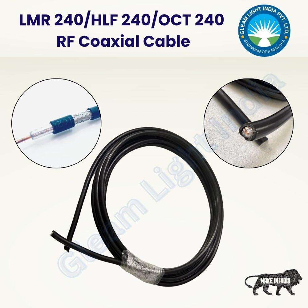 LMR/HLF/GLI/OCT 240 CABLE
