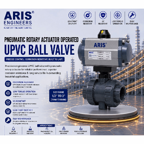 ARIS PNEUMATIC ROTARY ACTUATOR OPERATED UPVC BALL VALVE