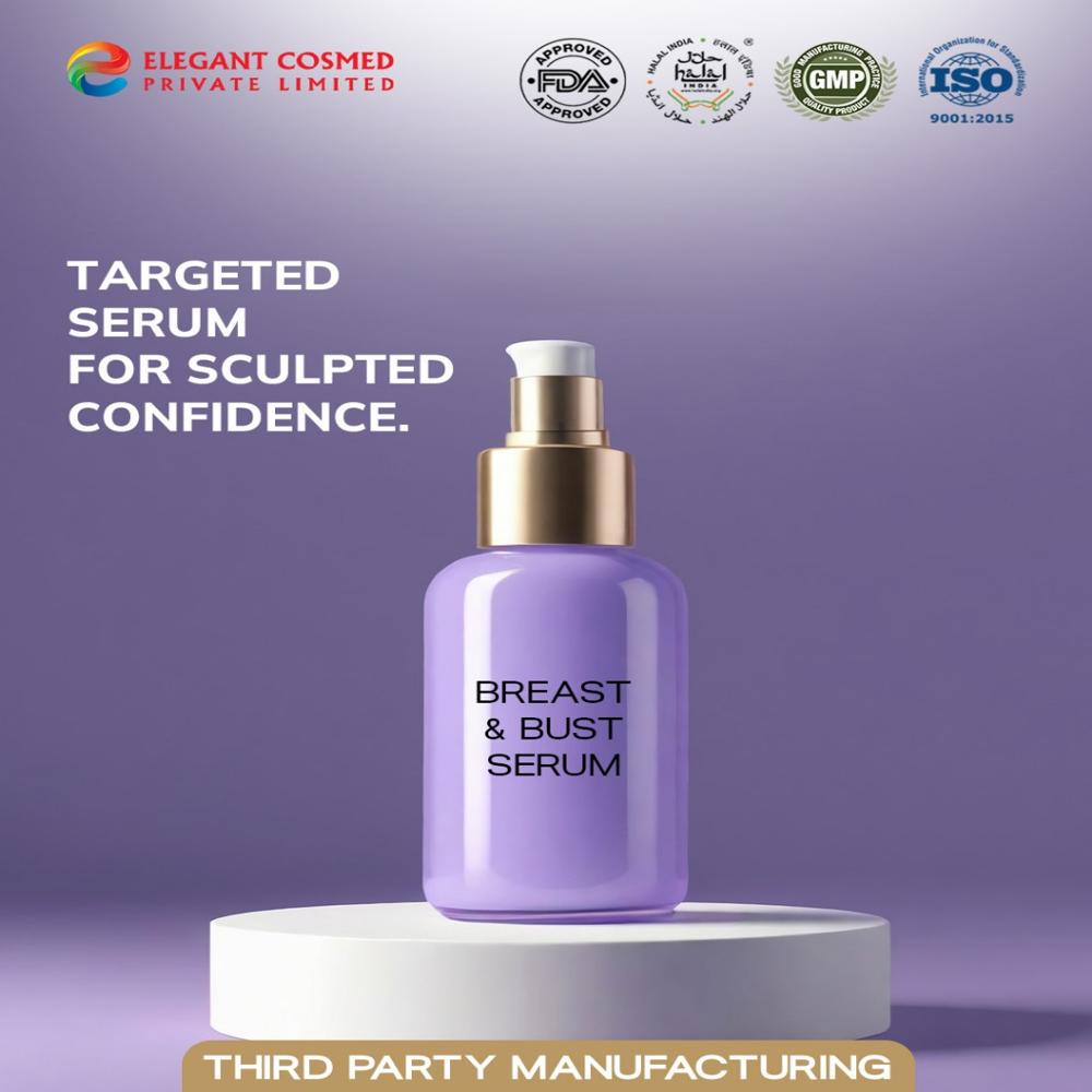 Breast And Bust Serum Third Party Manufacturing