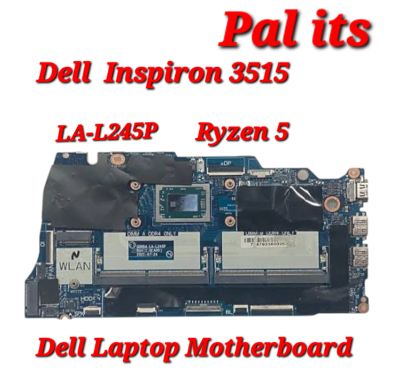 Dell Inspiron 3515 La-L245P Laptop Motherboard - Application: Na