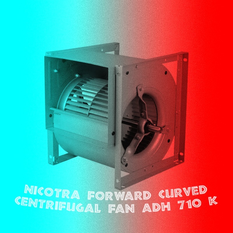 Nicotra Forward Curved Centrifugal Fan ADH 710 K