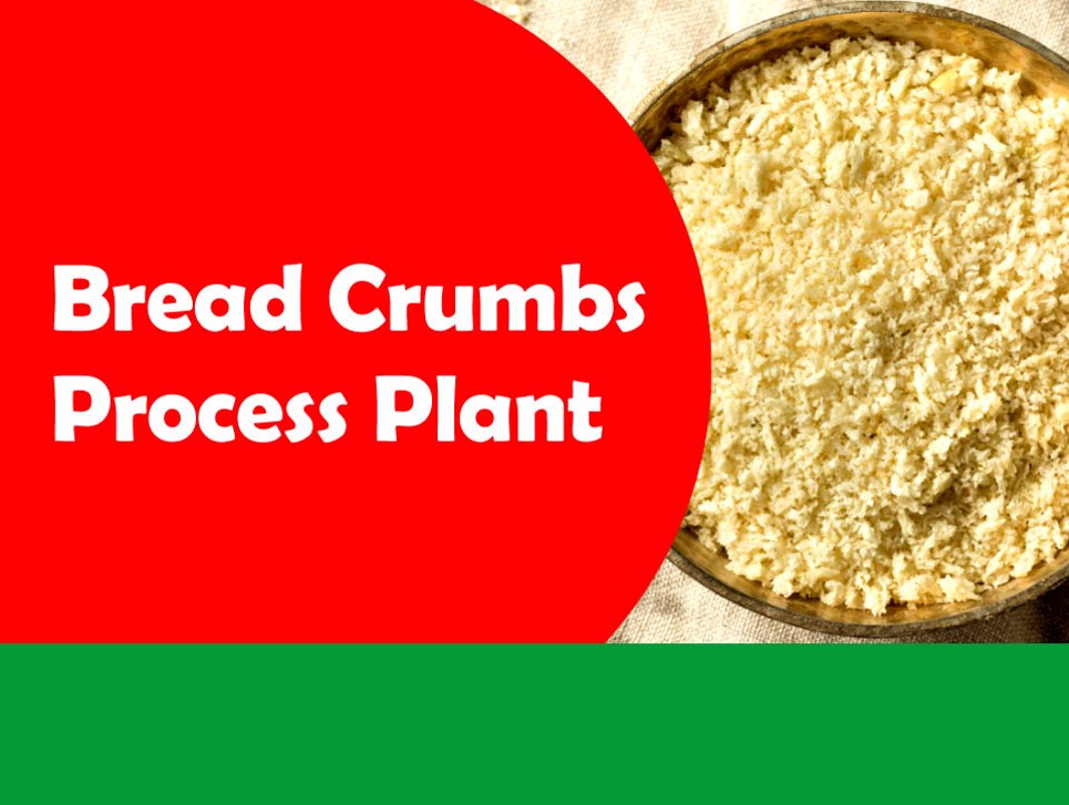 BREAD CRUMBS PROCESSING PLANT