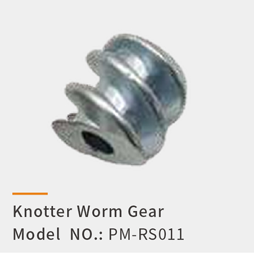 (PM-RS011) Knotter Worm Gear