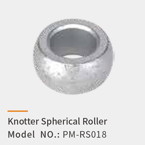 (PM-RS018) Knotter Spherical Roller