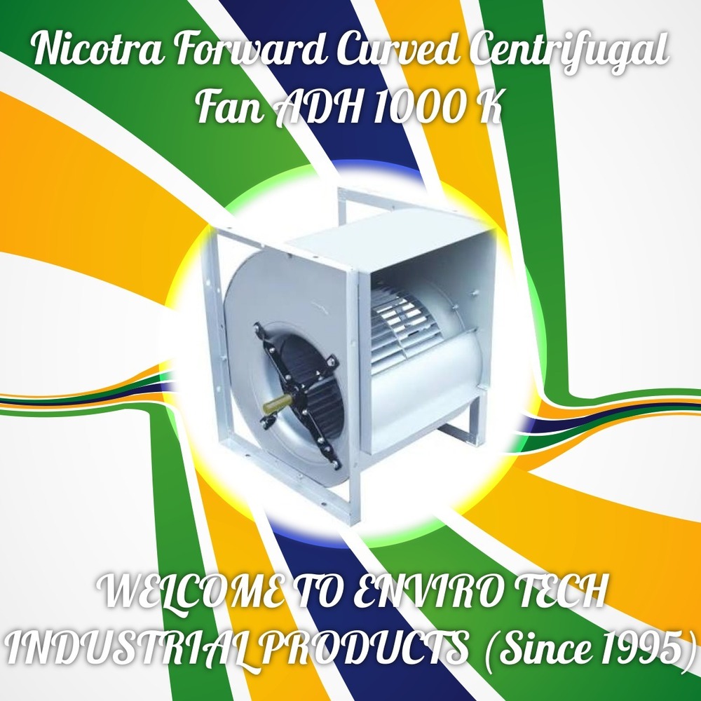 Nicotra Forward Curved Centrifugal Fan ADH 1000 K