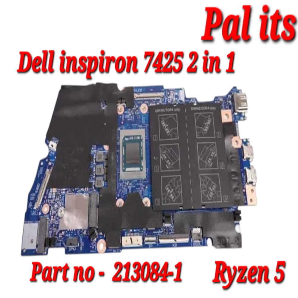 Dell Inspiron 7425 2 In 1 213084-1 Laptop Motherboard - Dimension (L*W*H): 23 Meter (M)
