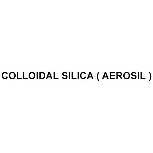 COLLOIDAL SILICA ( AEROSIL )