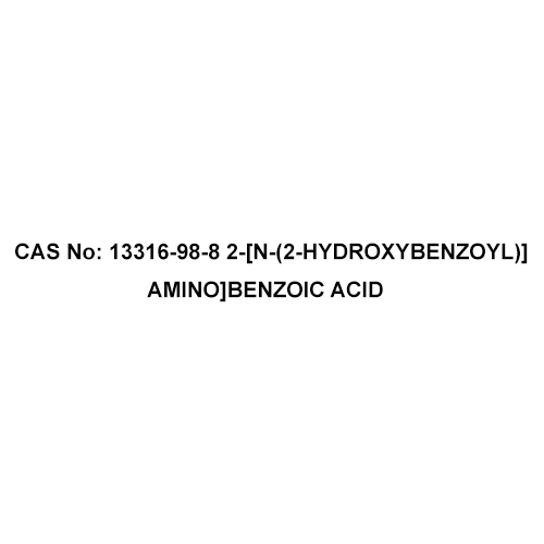 CAS No 13316-98-8 - 2-[N-(2-Hydroxybenzoyl)] Amino] Benzoic Acid