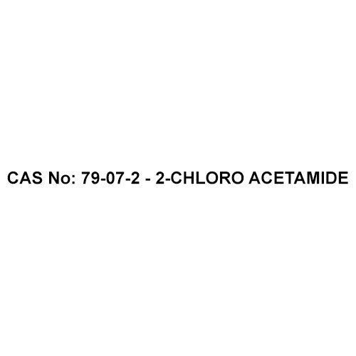 CAS No 79-07-2 - 2-Chloro Acetamide
