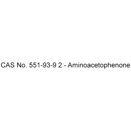 CAS No 551-93-9 2 - Aminoacetophenone
