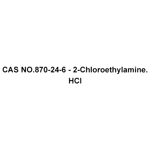 CAS NO 870-24-6 - 2-Chloroethylamine HCI
