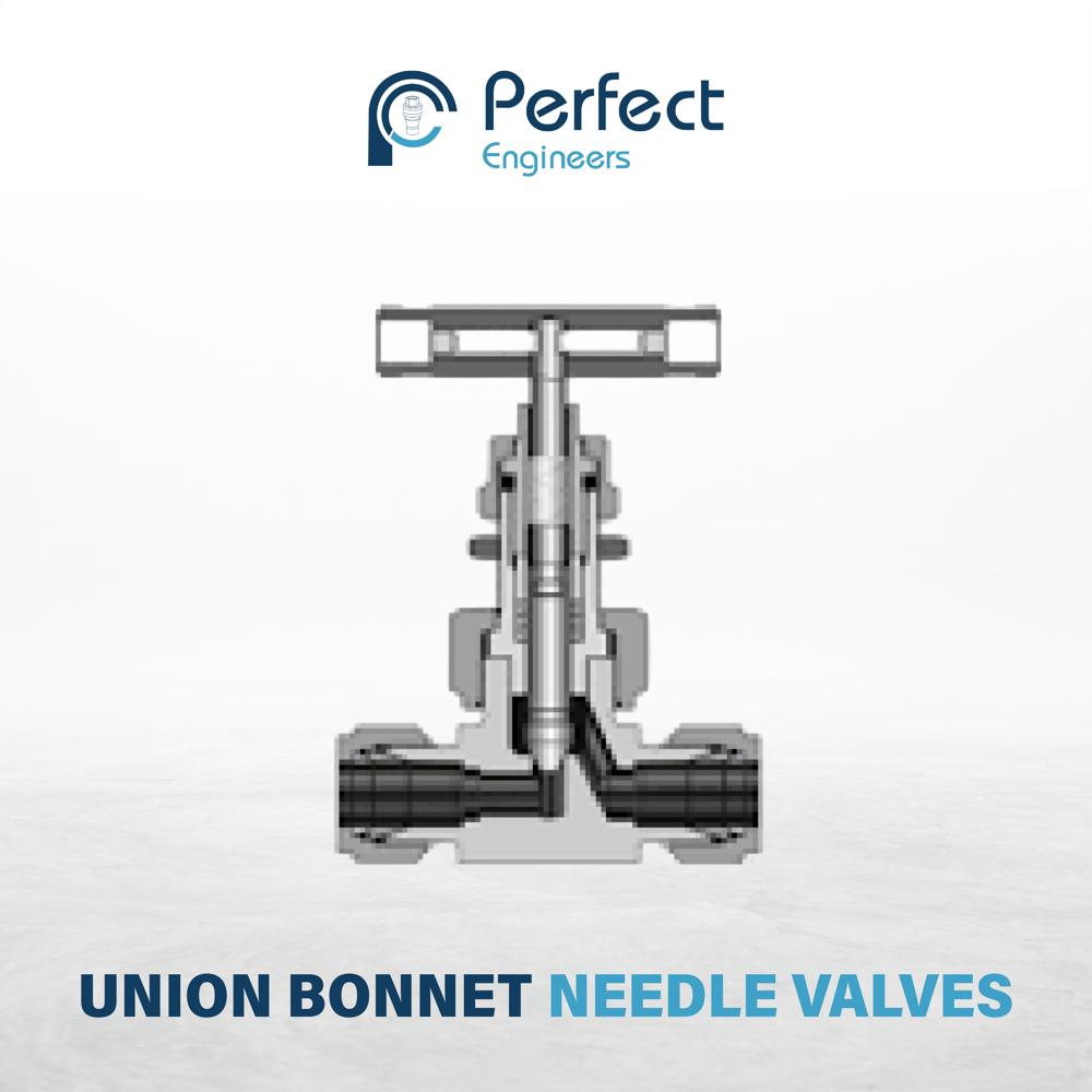 Union Bonnet Needle Valves