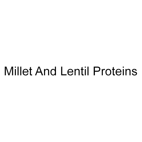 Millet And Lentil Proteins