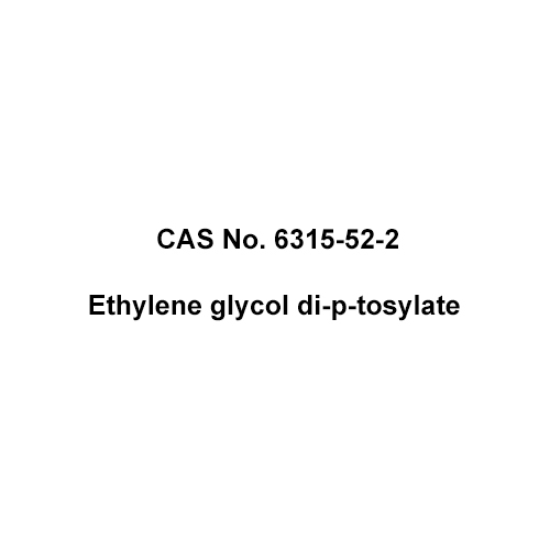 CAS No 6315-52-2 - Ethylene glycol di-p-tosylate