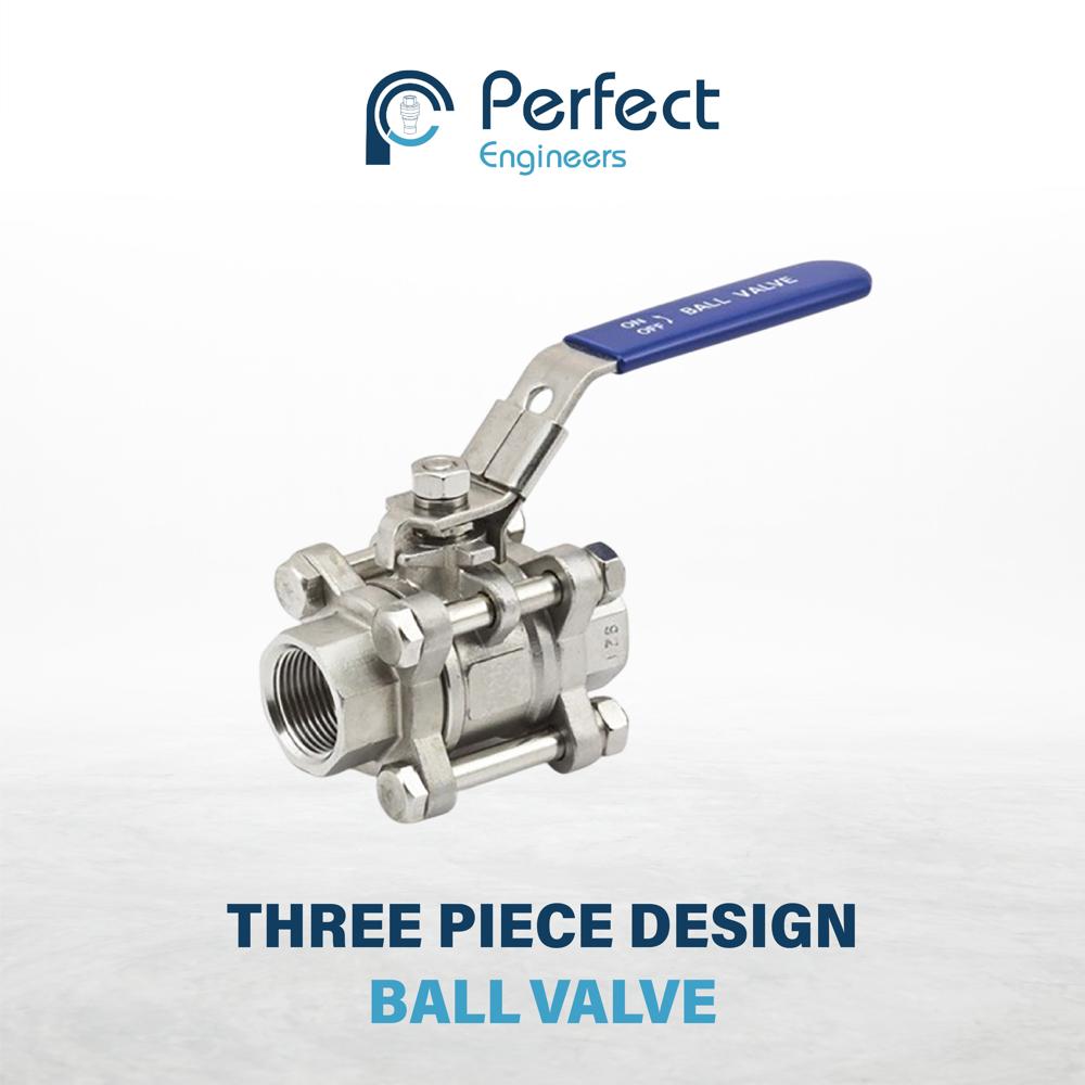 Three Piece design Ball Valves