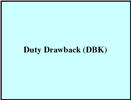 ड्यूटी ड्राबैक (DBK)